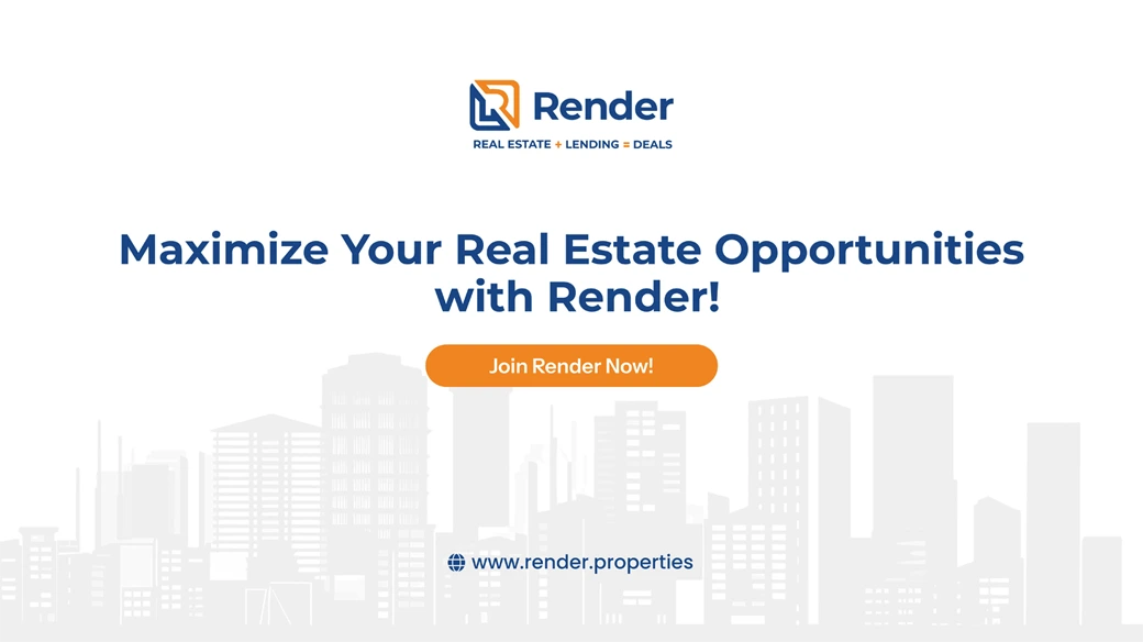 Maximize Your Real Estate Opportunities with Render