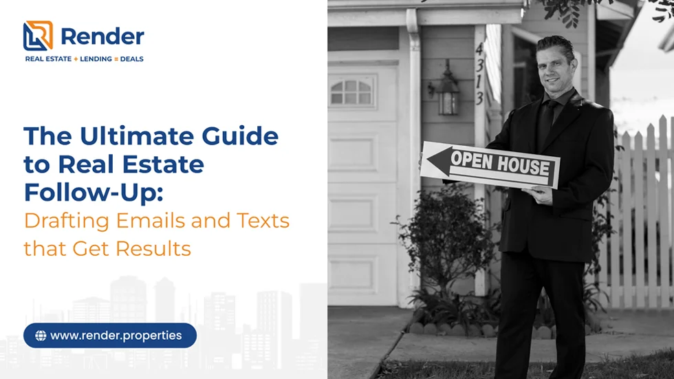 The Ultimate Guide To Real Estate Follow Up Drafting Emails And Texts That Get Results.